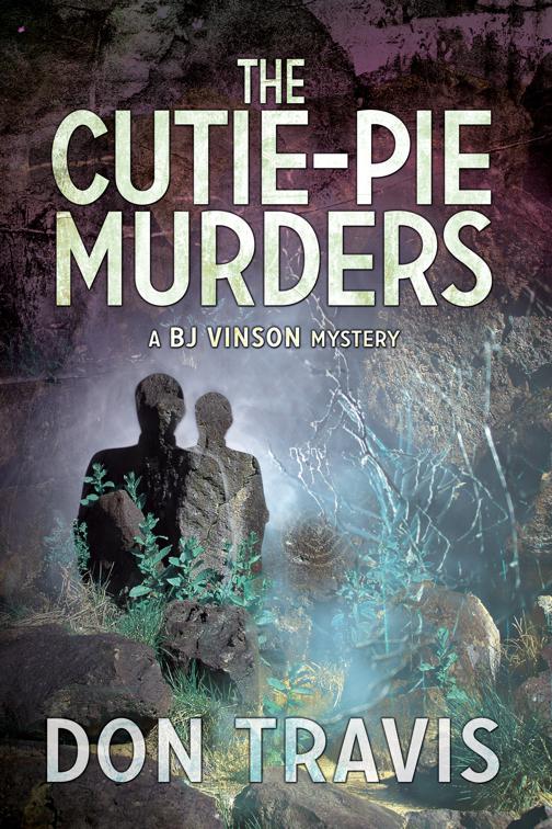 The Cutie-Pie Murders, BJ Vinson Mysteries