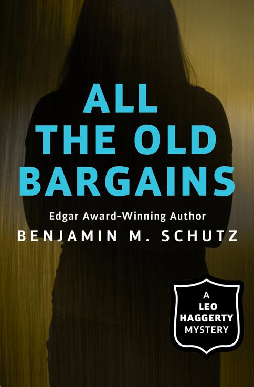 All the Old Bargains, The Leo Haggerty Mysteries