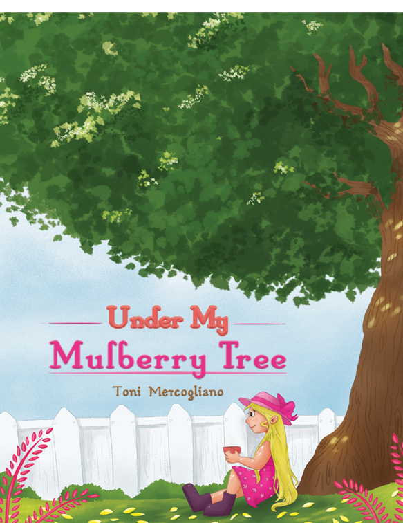 This image is the cover for the book Under My Mulberry Tree