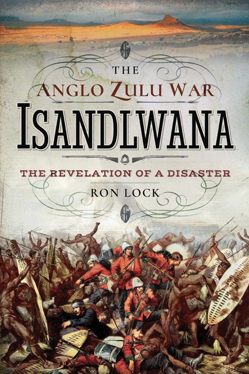 Anglo Zulu War: Isandlwana