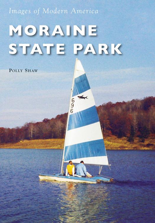 This image is the cover for the book Moraine State Park, Images of Modern America