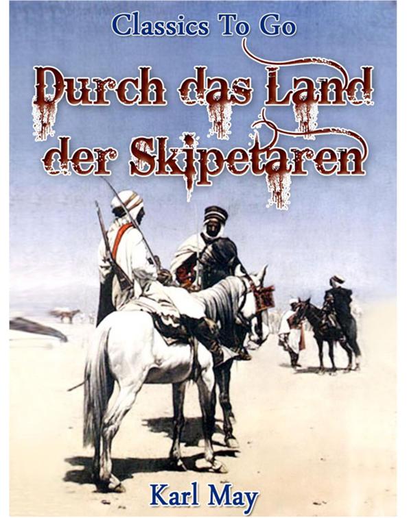 Durch das Land der Skipetaren, Classics To Go