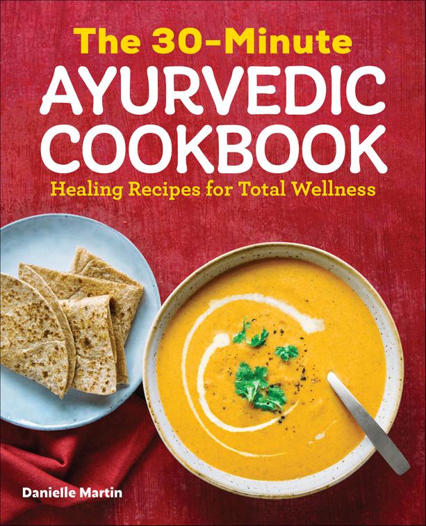 30-Minute Ayurvedic Cookbook