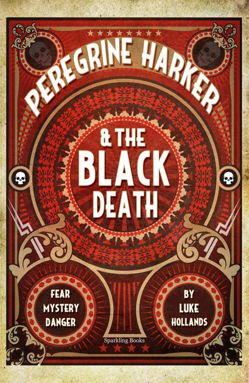 Peregrine Harker &amp; the Black Death