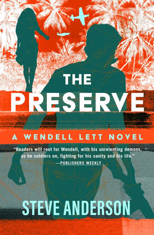 Preserve, The Wendell Lett Novels