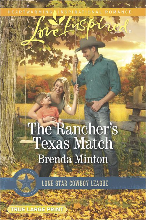 Rancher&#x27;s Texas Match, Lone Star Cowboy League: Boys Ranch