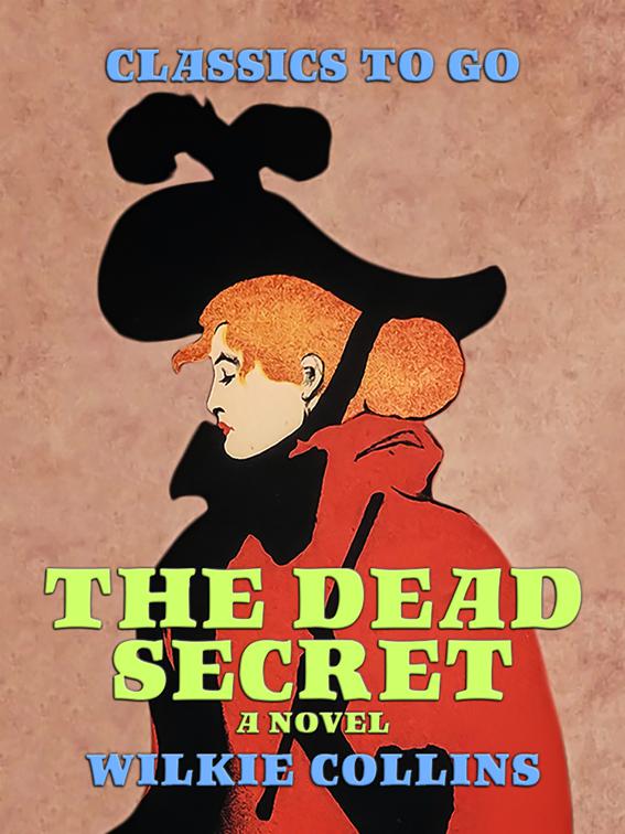 The Dead Secret: A Novel, Classics To Go