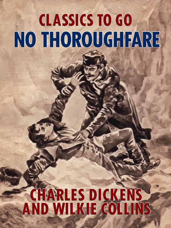 No Thoroughfare, Classics To Go