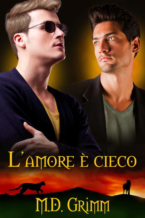 This image is the cover for the book L’amore è cieco, I Mutaforma