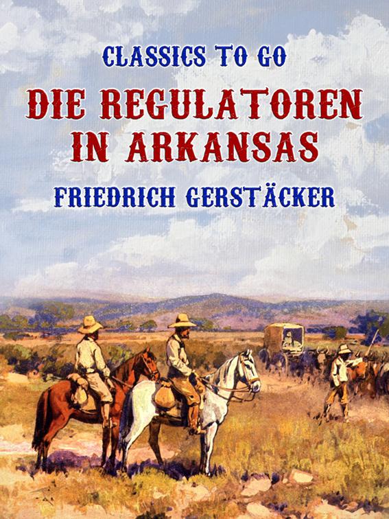 Die Regulatoren in Arkansas, Classics To Go