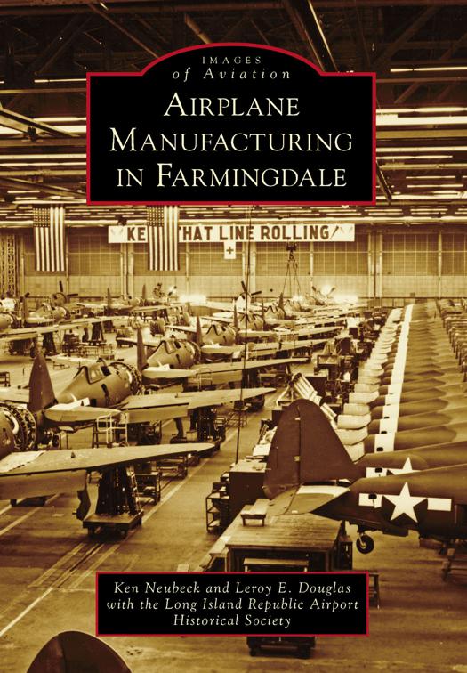 Airplane Manufacturing in Farmingdale, Images of Aviation