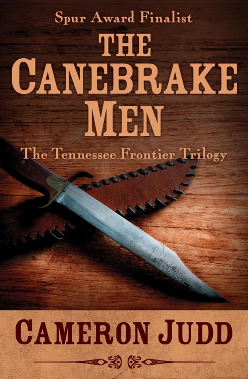 Canebrake Men, The Tennessee Frontier Trilogy