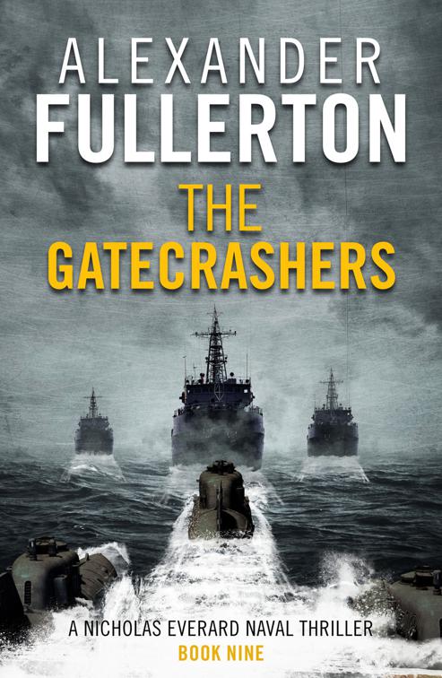 Gatecrashers, Nicholas Everard Naval Thrillers