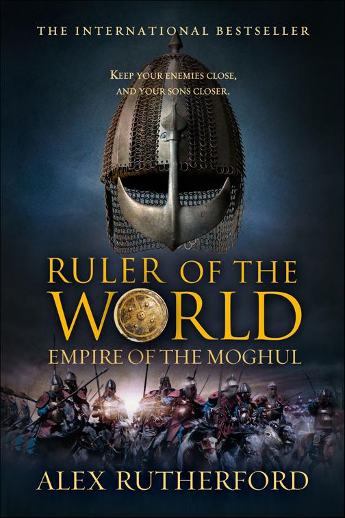 Ruler of the World, Empire of the Moghul