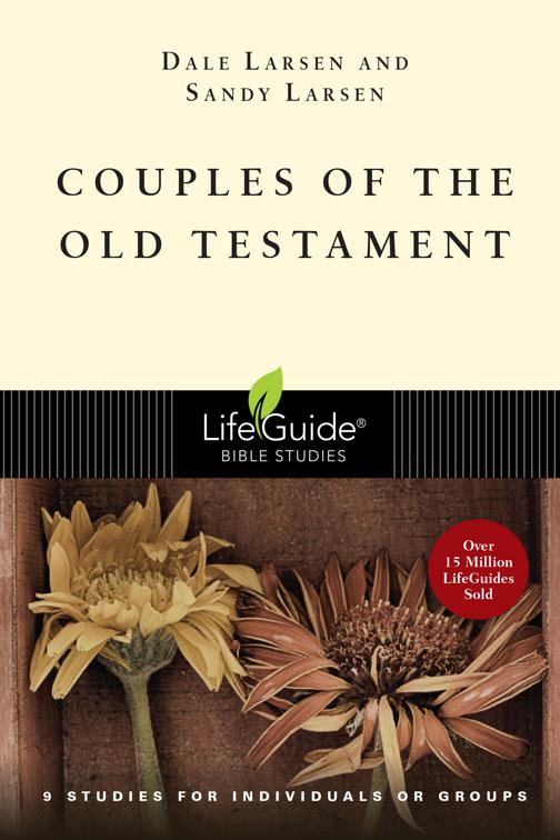 Couples of the Old Testament, LifeGuide Bible Studies