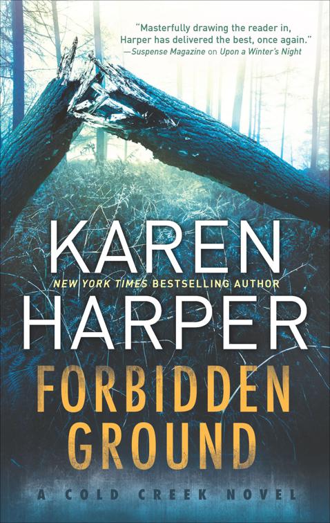 Forbidden Ground, The Cold Creek Novels