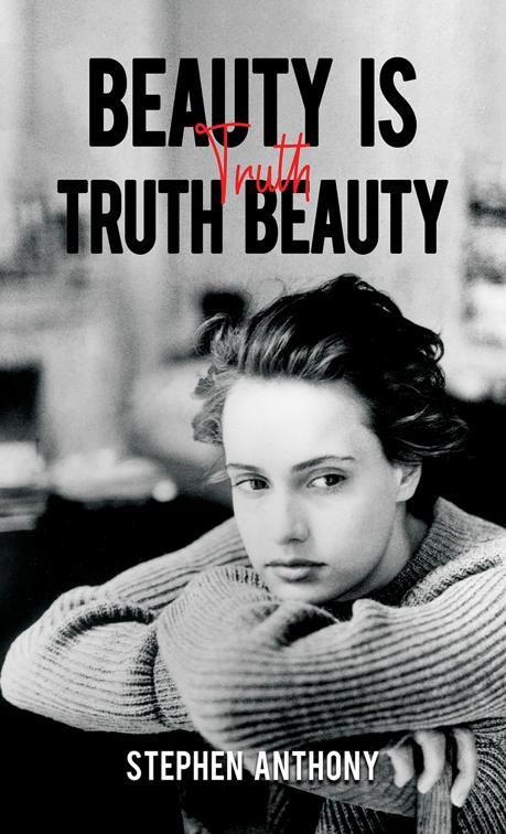 Beauty Is Truth, Truth Beauty