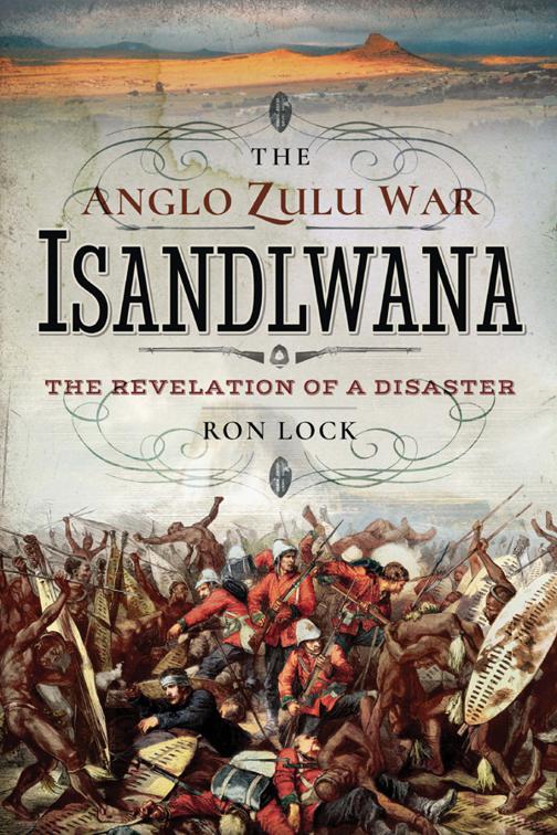 Anglo Zulu War: Isandlwana