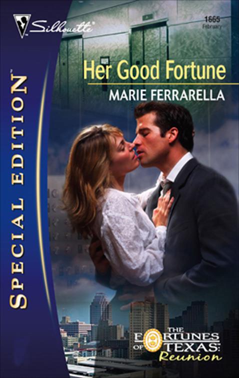 Her Good Fortune, The Fortunes of Texas: Reunion