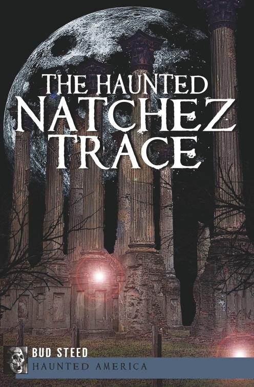 Haunted Natchez Trace, Haunted America