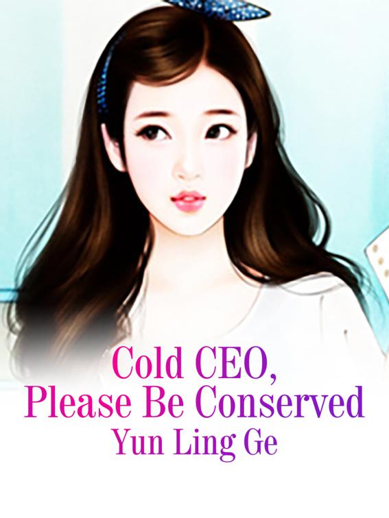 This image is the cover for the book Cold CEO, Please Be Conserved, Volume 2