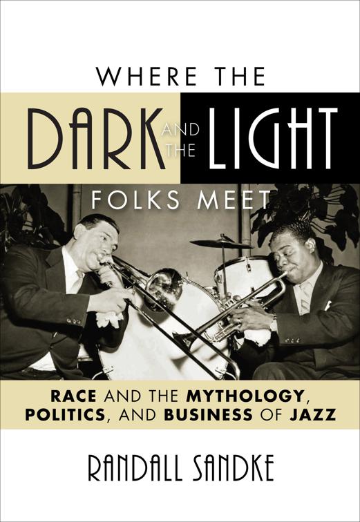 Where the Dark and the Light Folks Meet, Studies in Jazz
