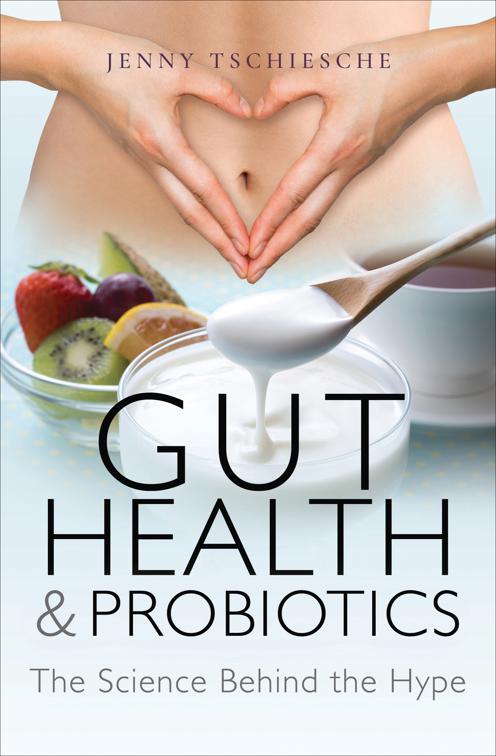 Gut Health &amp; Probiotics