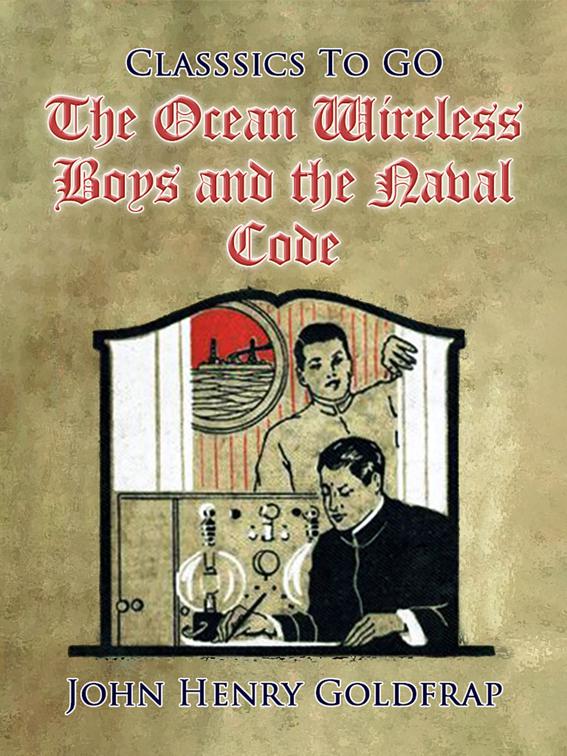 The Ocean Wireless Boys and the Naval Code, Classics To Go