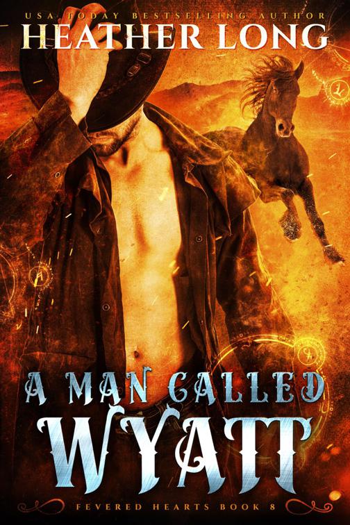 This image is the cover for the book A Man Called Wyatt, Fevered Hearts