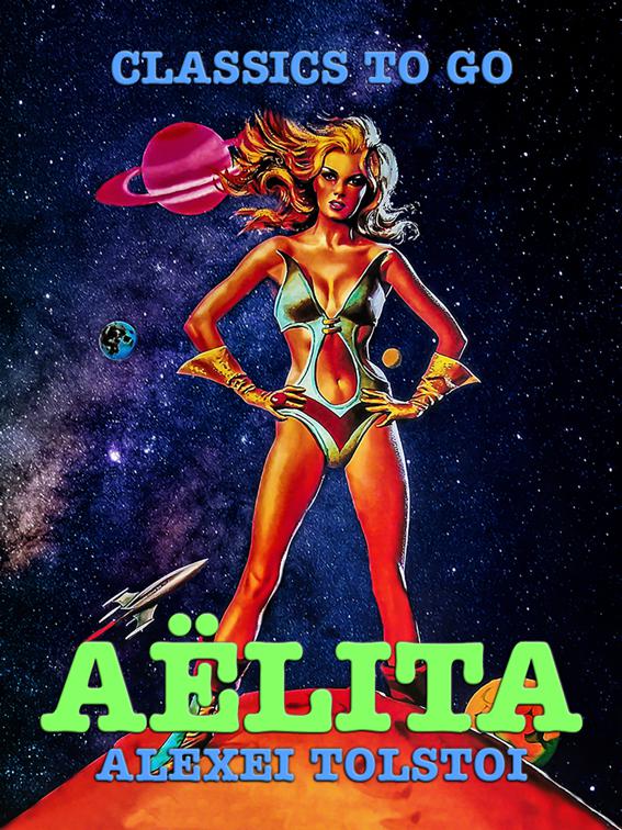 Aëlita, Classics To Go