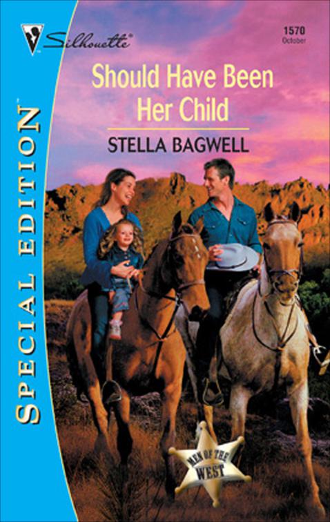 Should Have Been Her Child, Men of the West
