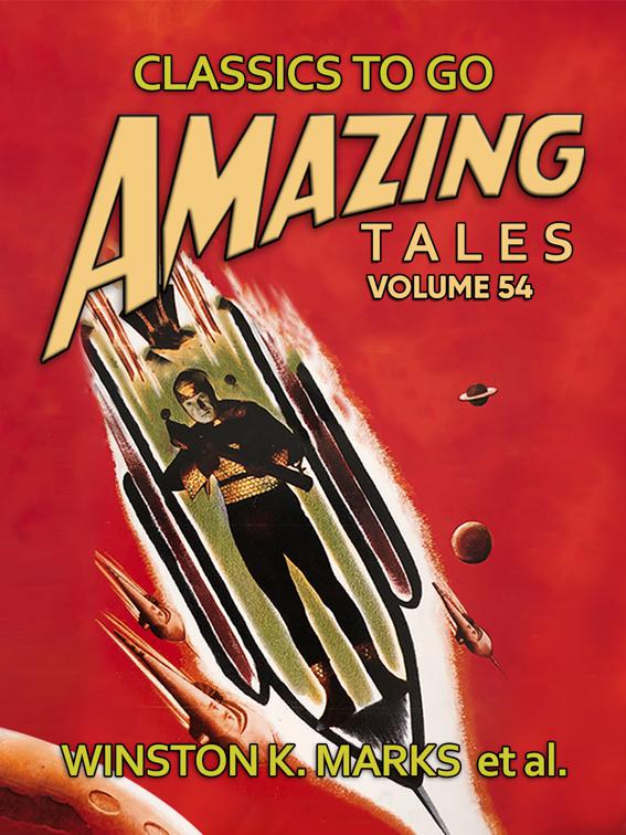 Amazing Tales Volume 54, Classics To Go