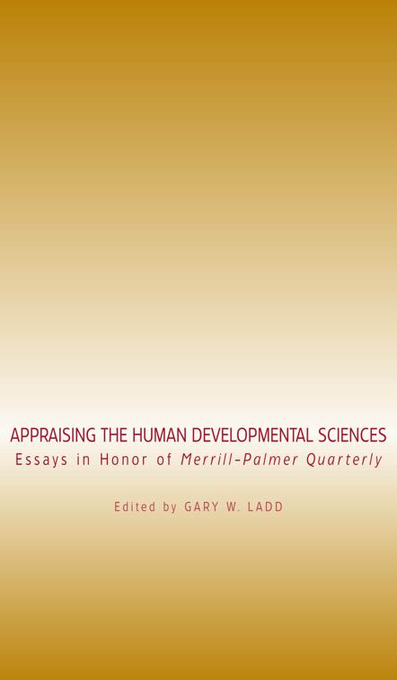 Appraising the Human Developmental Sciences, Landscapes of Childhood
