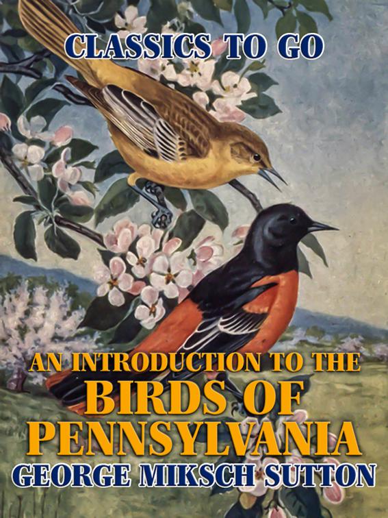 An Introduction to the Birds of Pennsylvania, Classics To Go