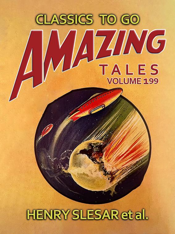 Amazing Tales Volume 199, Classics To Go