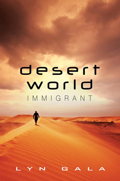 Desert World Immigrant, Desert World