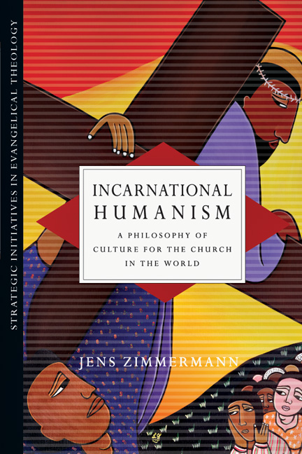 This image is the cover for the book Incarnational Humanism, Strategic Initiatives in Evangelical Theology
