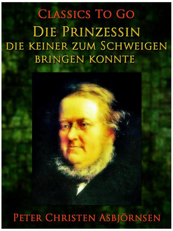 Die Prinzessin, die keiner zum Schweigen bringen konnte, Classics To Go
