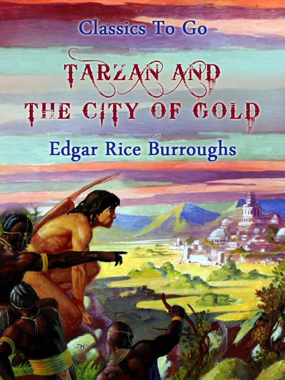 Tarzan and the City of Gold, Classics To Go