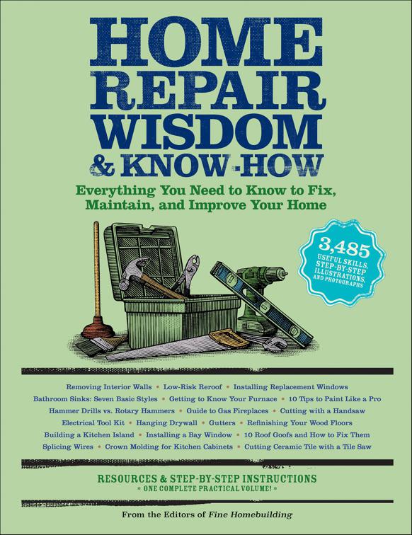Home Repair Wisdom &amp; Know-How