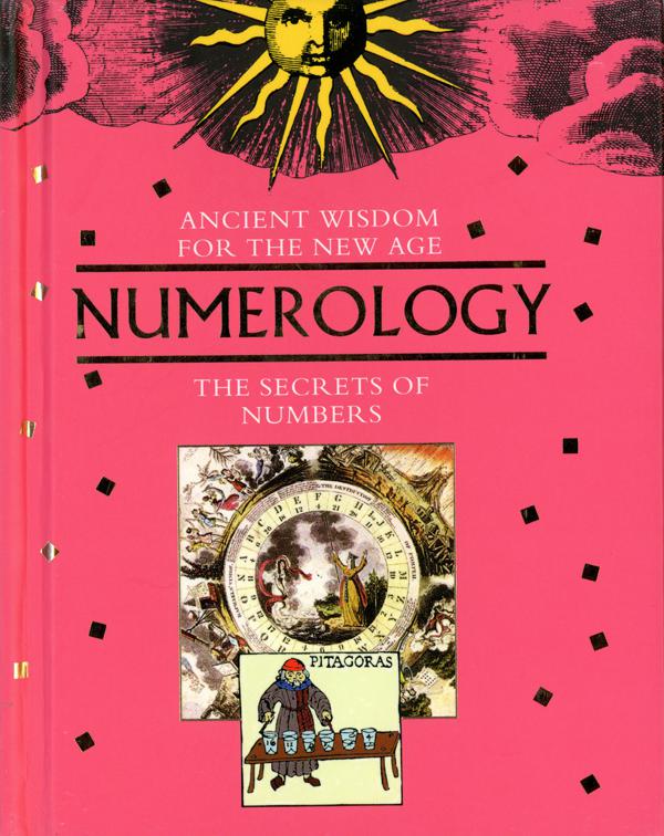 Numerology, Ancient Wisdom for the New Age