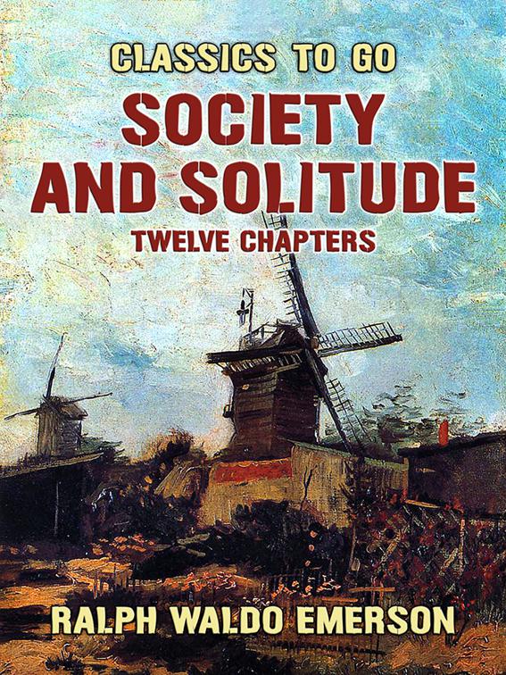 Society and Solitude Twelve Chapters, Classics To Go