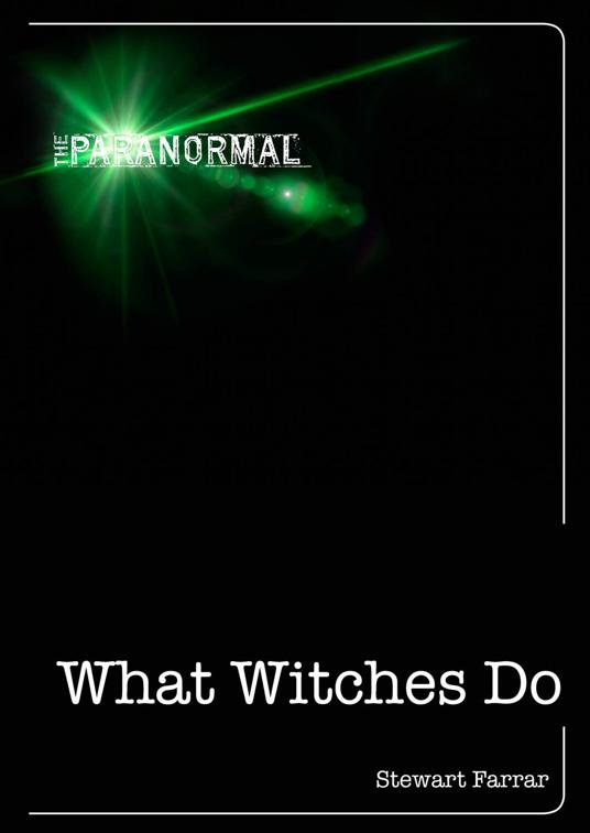 What Witches Do, The Paranormal