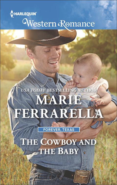 Cowboy and the Baby, Forever, Texas
