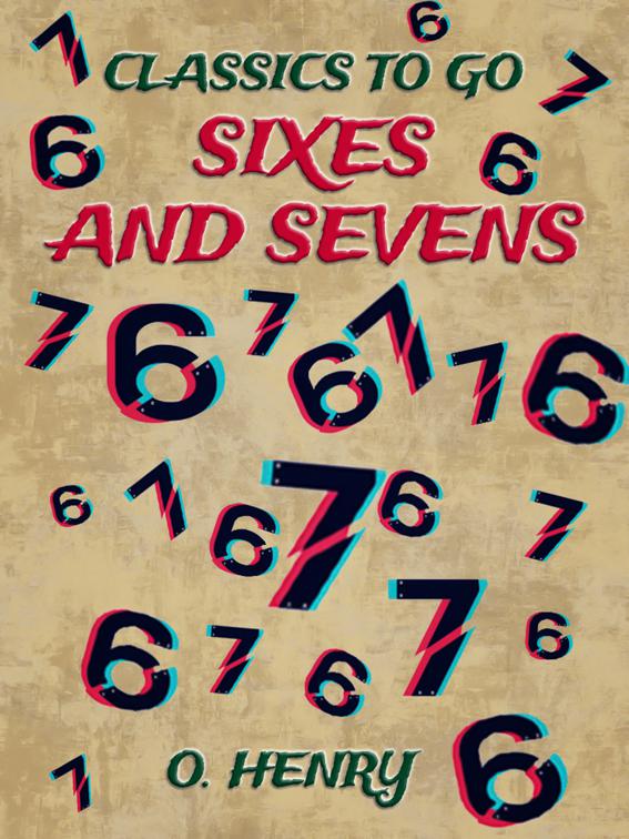 Sixes And Sevens, Classics To Go