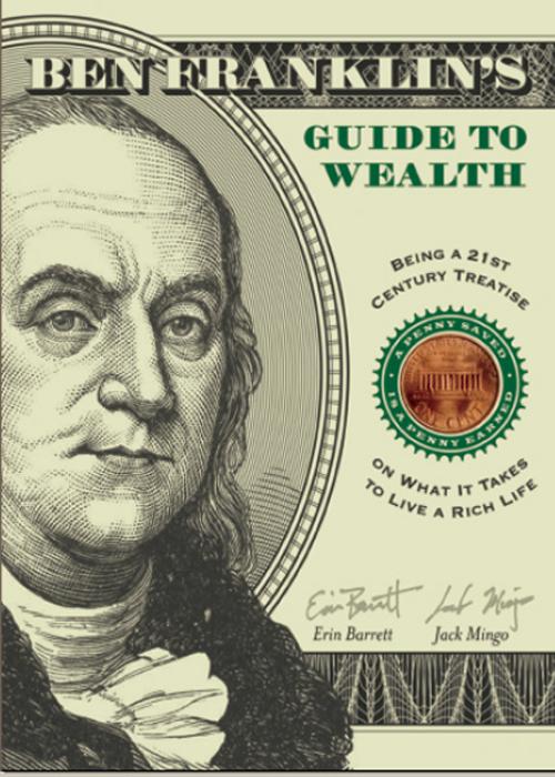 Ben Franklin&#x27;s Guide to Wealth