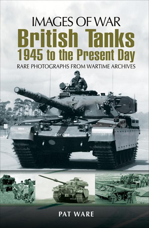British Tanks: 1945 to the Present Day, Images of War