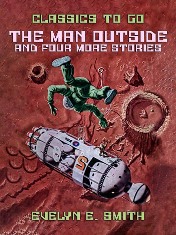 The Man Outside and four more stories, Classics To Go
