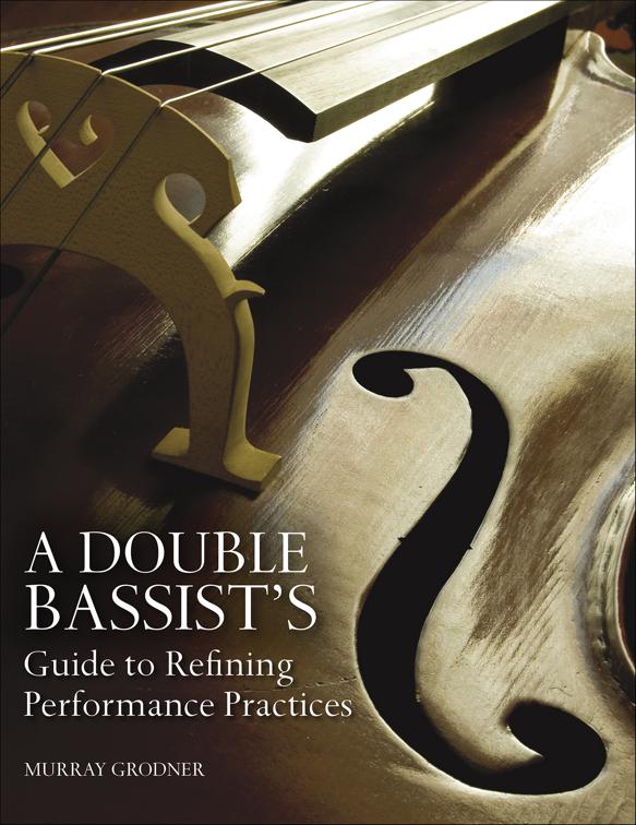 Double Bassist&#x27;s Guide to Refining Performance Practices