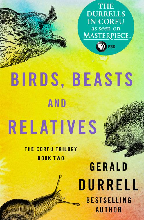 Birds, Beasts and Relatives, The Corfu Trilogy